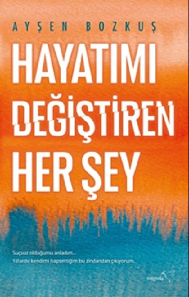 Hayatımı Değiştiren Her Şey ürün görseli