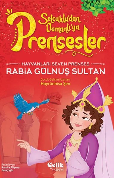 Hayvanları Çok Seven Prenses - Rabia Gülnuş Sultan ürün görseli