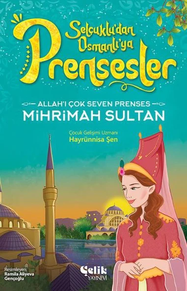 Allah'ı Çok Seven Prenses - Mihrimah Sultan ürün görseli