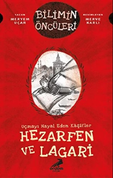 Uçmayı Hayal Eden Kaşifler: Hezarfen ve Lagari ürün görseli