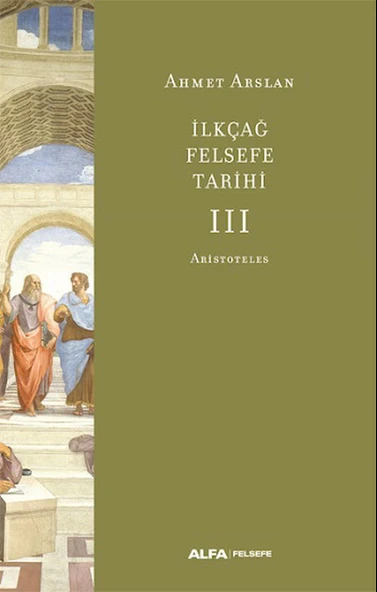 İlkçağ Felsefe Tarihi III - Aristoteles ürün görseli
