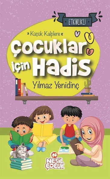 Nesil / Küçük Kalplere Çocuklar İçin Hadis - Ciltli(Etkinlikli) ürün görseli 1