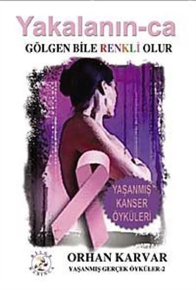 Yakalanın-ca Gölgen Bile Renkli Olur ürün görseli