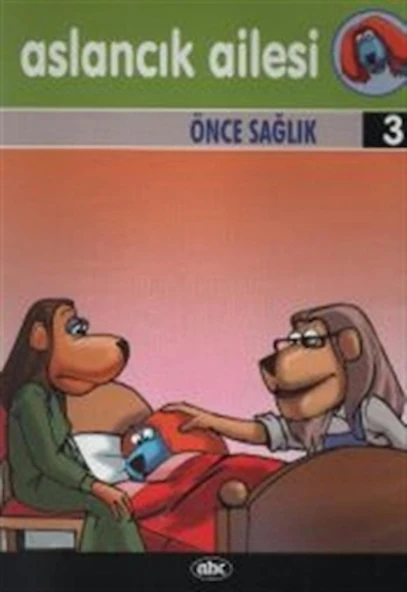 Aslancık Ailesi 3 - Önce Sağlık (VCD Hediyeli) / Kolektif / Abc Yayın Grubu / 8697475621193 ürün görseli