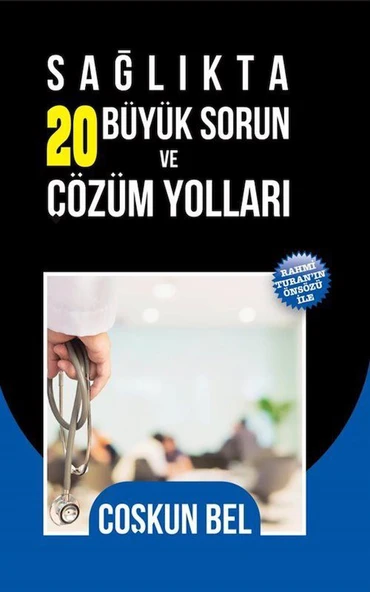 Sağlıkta 20 Büyük Sorun ve Çözüm Yolları ürün görseli