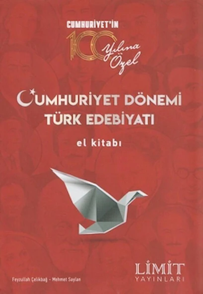 Cumhuriyet Dönemi Türk Edebiyatı El Kitabı / Feyzullah Çelikbağ / Limit Yayınları / 9786052756416 ürün görseli