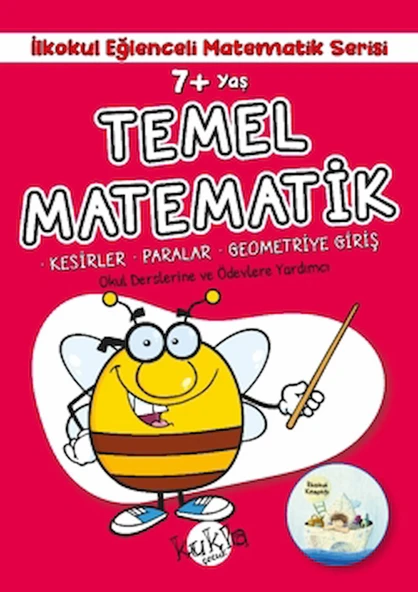 7+ Yaş İlkokul Eğlenceli Matematik Serisi - Temel Matematik / Kukla Yayınları / 9786052211595 ürün görseli