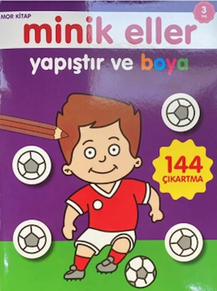 Minik Eller Yapıştır Ve Boya - Mor Kitap / Kolektif / 0-6 Yaş Yayınları / 9786256650121 ürün görseli