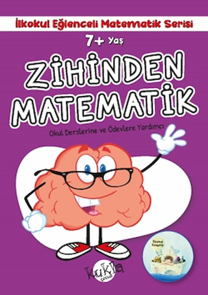 7+ Yaş İlkokul Eğlenceli Matematik Serisi - Zihinden Matematik / Kukla Yayınları / 9786052211618 ürün görseli
