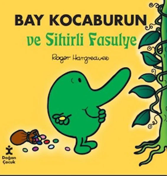 Bay Kocaburun ve Sihirli Fasulye / Roger Hargreaves / Doğan Çocuk / 9786253940171 ürün görseli