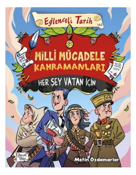 Eğlenceli Bilgi - Milli Mücadele Kahramanları 160 syf ürün görseli