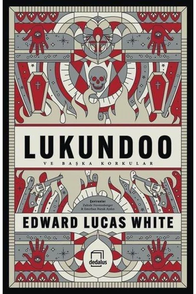 Dedalus Lukundoo ve Başka Korkular Edward Lucas White