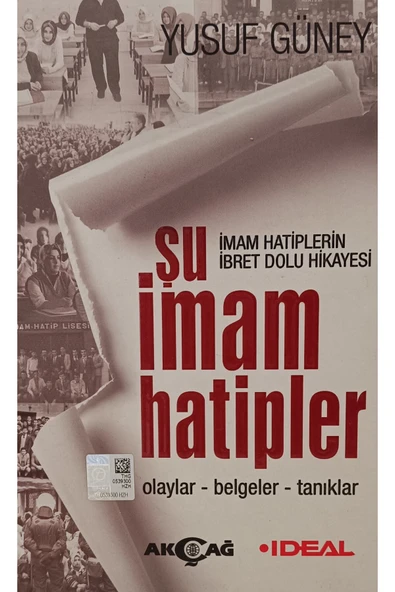 Kişisel Yayınlar Şu İmam Hatipler Olaylar - Belgeler - Tanıklar