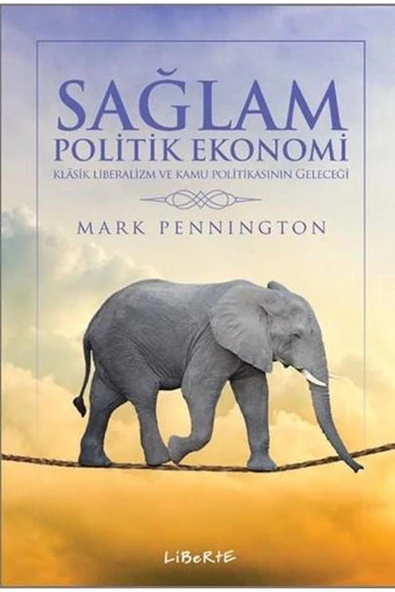 Liberte Sağlam Politik Ekonomi