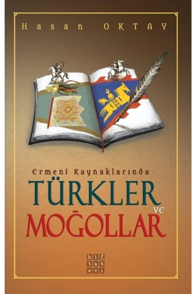 Hitabevi Yayınları Ermeni Kaynaklarında Türkler ve Moğollar