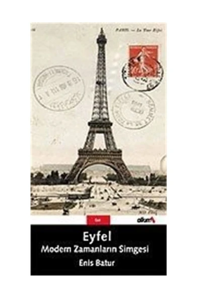 Alkım Yayınevi Eyfel/modern Zamanların Simgesi