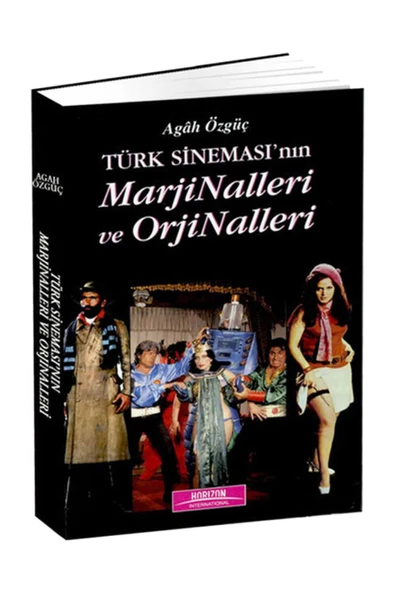 Horizon International Yayıncılık Türk Sineması'Nın Marjinalleri Ve Orjinalleri