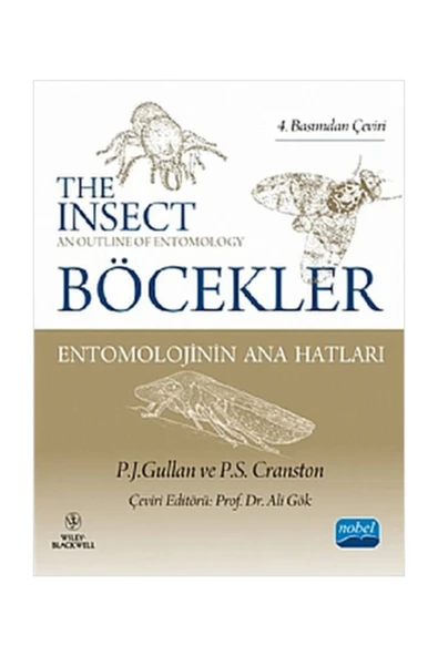 Nobel Akademik Yayıncılık Böcekler - P. J. Gullan,p. S. Cranstons