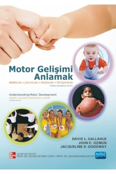 Nobel Akademik Yayıncılık Motor Gelişimi Anlamak & Bebekler, Çocuklar, Ergenler, Yetişkinler