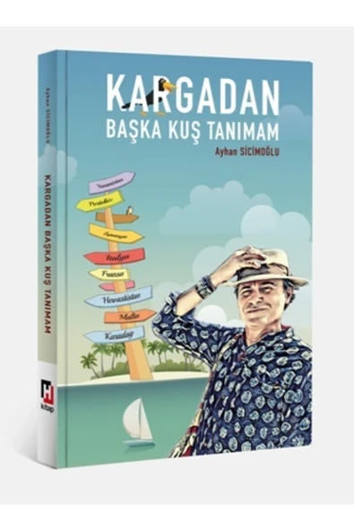 Hürriyet Kitap Kargadan Başka Kuş Tanımam Ayhan Sicimoğlu