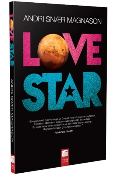 Final Kültür Sanat Yayınları Love Star - - Andri Snaer Magnason Kitabı
