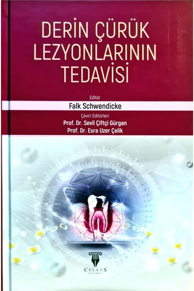 Celsus Kitabevi Derin Çürük Lezyonlarının Tedavisi