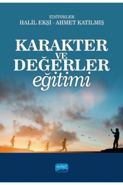 Nobel Akademik Yayıncılık Karakter Ve Değerler Eğitimi