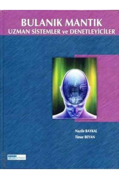Kişisel Yayınlar Bulanık Mantık Uzman Sistemler ve Denetleyiciler
