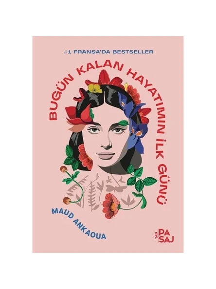 Bugün Kalan Hayatımın İlk Günü - Maud Ankaoua ürün görseli