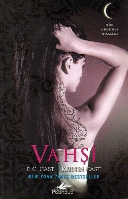 Vahşi - Gece Evi Serisi 4. Kitap P. C. Cast, Kristin Cast Pegasus Yayınları ürün görseli