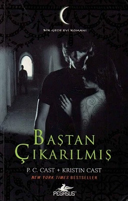 Baştan Çıkarılmış - Gece Evi Serisi 6. Kitap P. C. Cast, Kristin Cast Pegasus Yayınları ürün görseli