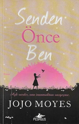 Senden Önce Ben Jojo Moyes Pegasus Yayınları ürün görseli