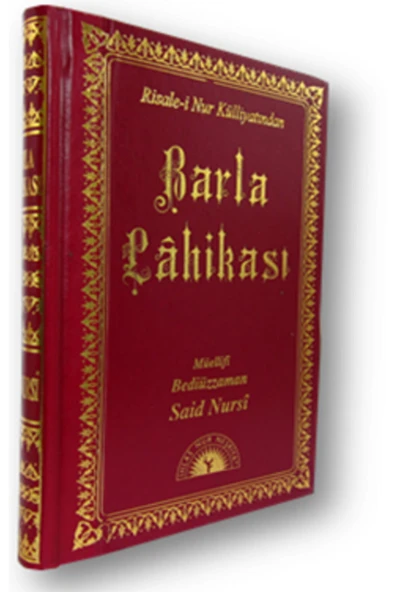Risale-i Nur Lahikalar Serisi (barla, Kastamonu, Emirdağ, Tarihçe) - Resim 2