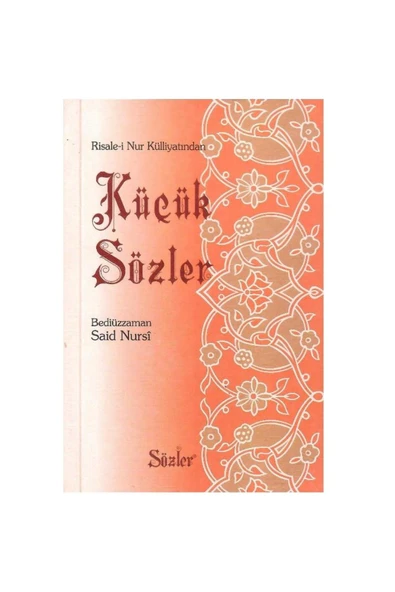 Risale-i Nur Külliyatından Küçük Sözler - Bediüzzaman Said Nursî (Cep Kitabı) ürün görseli