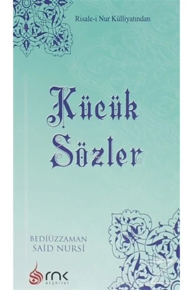 Küçük Sözler - Risalei Nur Külliyatı Bediüzzaman Said Nursi Risalei Nur ürün görseli