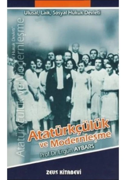 Atatürkçülük Ve Modernleşme Ergün Aybars 2.El İadesiz yazılı yerler olabilir ürün görseli