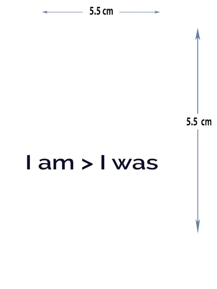 MED-170 YARI KALICI I AM > I WAS - BEN GEÇMİŞİMDEN BÜYÜĞÜM DESEN DÖVME-TATTO ürün görseli