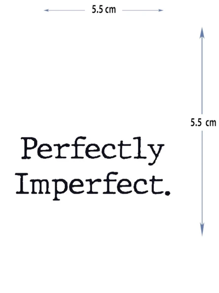 MED-057 YARI KALICI PERFEKTLY IMPERFECT MÜKEMMEL BİR ŞEKİLDE YAZILI DÖVME-TATTO ürün görseli