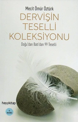 Dervişin Teselli Koleksiyonu - Doğu'dan Batı'dan 99 Teselli Mecit Ömür Öztürk Hayykitap ürün görseli