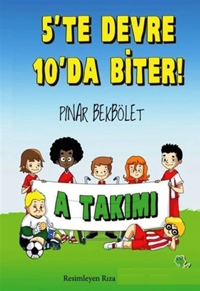 A Takımı 5 te Devre 10 da Biter! ürün görseli
