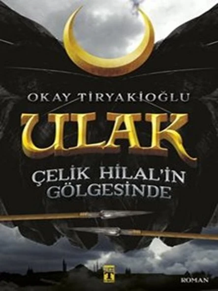 Ulak 1 - Çelik Hilal in Gölgesinde ürün görseli