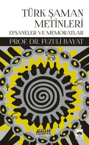 Türk Şaman Metinleri - Efsaneler ve Memoratlar ürün görseli
