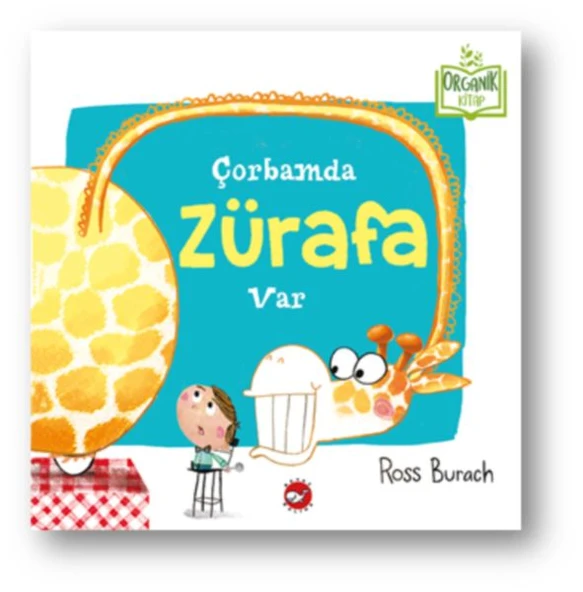 Çorbamda Zürafa Var (Ciltli) - Organik Kitaplar ürün görseli