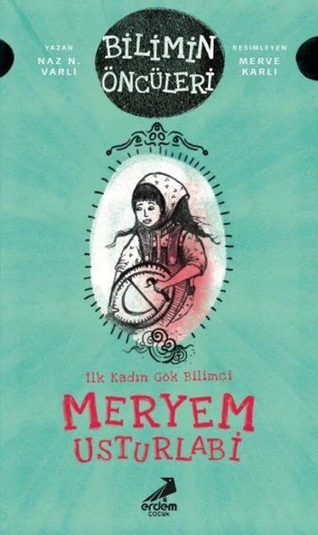 Meryem Usturlabi - İlk Kadın Gök Bilimci ürün görseli
