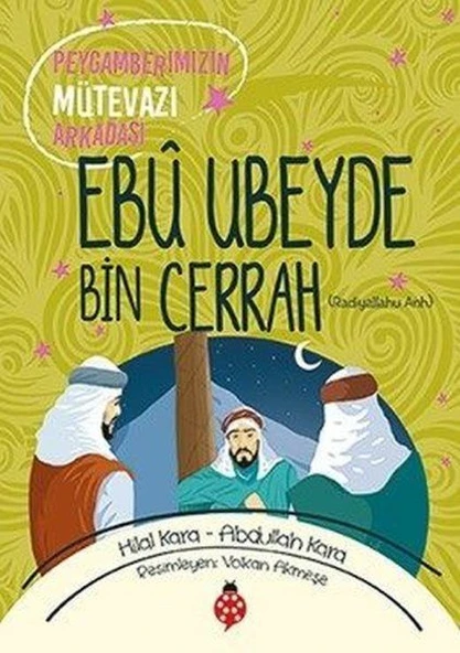 Ebû Ubeyde Bin Cerrah - Peygamberimizin Mütevazı Arkadaşı ürün görseli