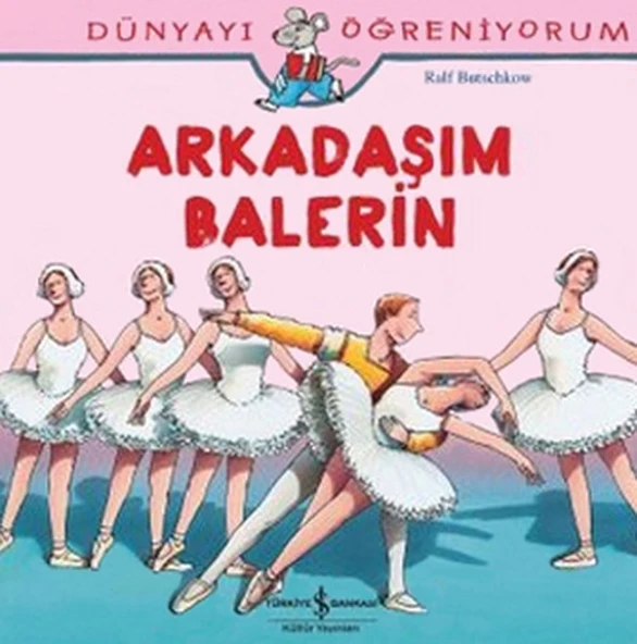 Dünyayı Öğreniyorum - Arkadaşım Balerin ürün görseli