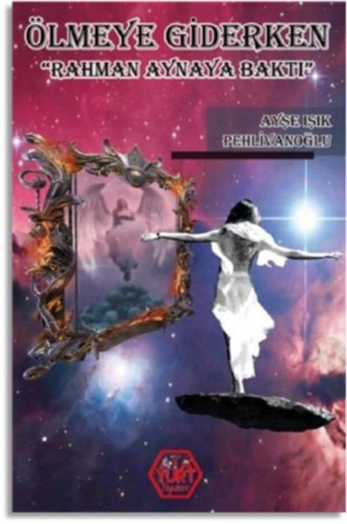 Ölmeye Giderken (Rahman Aynaya Baktı) ürün görseli
