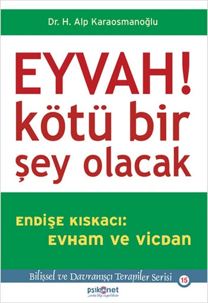 Eyvah! Kötü Bir Şey Olacak  Endişe Kıskacı: Evham ve Vicdan ürün görseli
