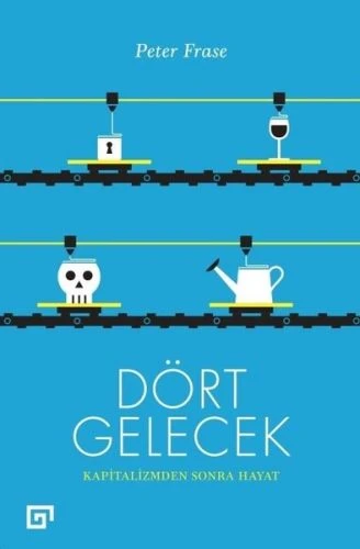 Dört Gelecek - Kapitalizmden Sonra Hayat ürün görseli