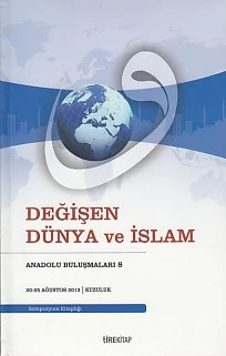 Anadolu Buluşmaları 8 - Değişen Dünya ve İslam ürün görseli